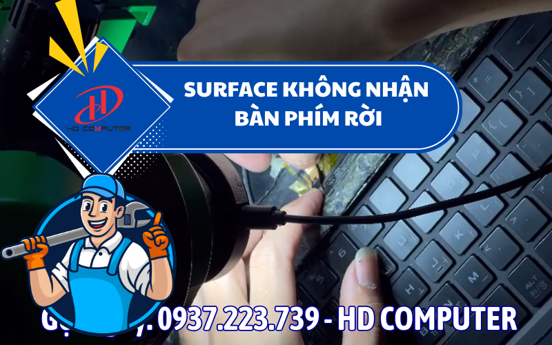 Surface không nhận bàn phím rời – Nguyên nhân và cách khắc phục hiệu quả