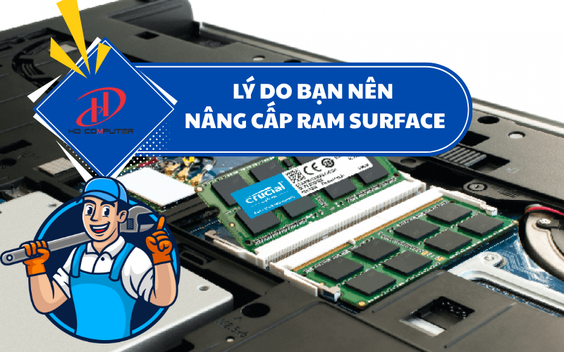 Lý do bạn nên nâng cấp RAM Surface – Tăng hiệu năng vượt trội