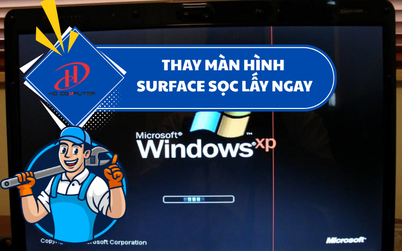 Thay màn hình Surface sọc lấy ngay – Giải pháp nhanh chóng, hiệu quả