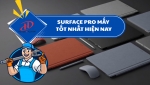 SURFACE PRO MẤY TỐT NHẤT HIỆN NAY